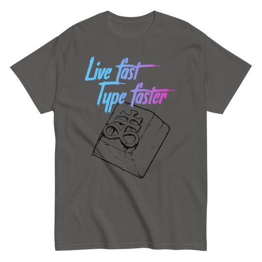 Live Fast, Type Faster T-Shirt